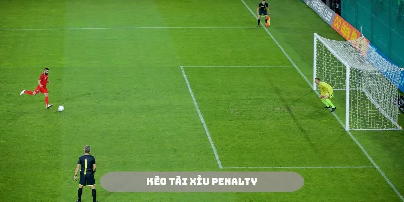 Tài xỉu là một hình thức dễ đánh nhất trong kèo Penalty